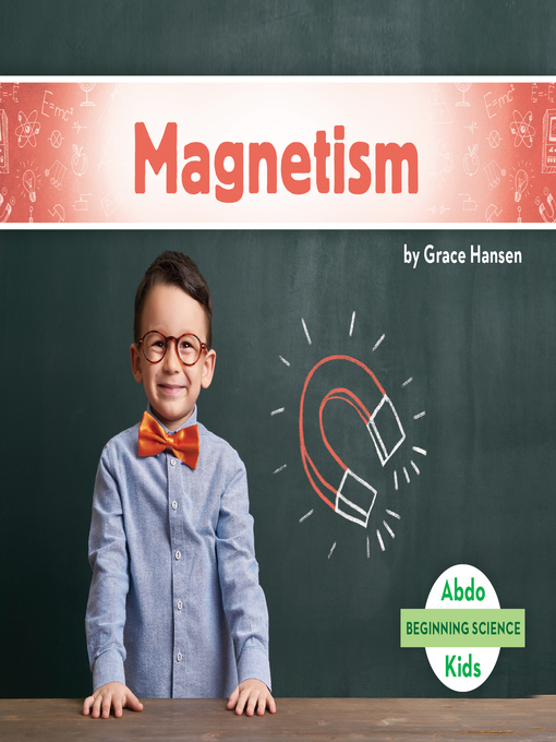 Title details for Magnetism by Grace Hansen - Available